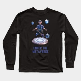 Enter the Metaverse Long Sleeve T-Shirt
